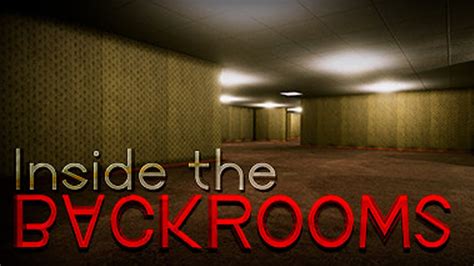 後室地圖|後室（含地圖）超細節攻略流程【Inside The Backrooms】